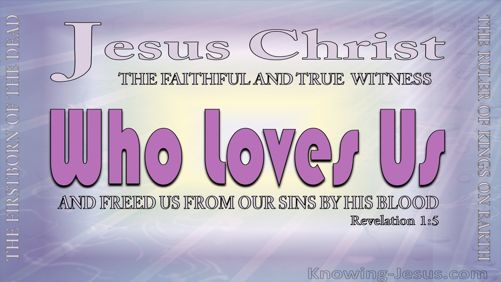 Revelation 1:5 Jesus Christ The Faithful Witness (purple)